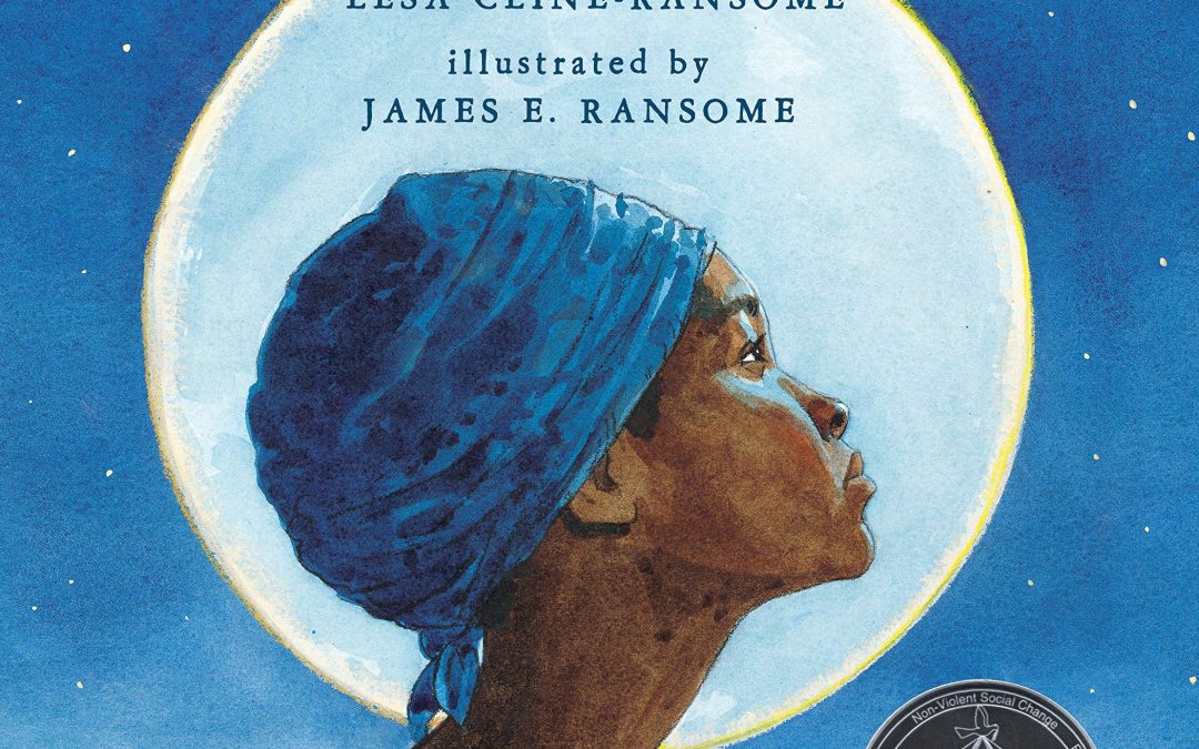 Before She Was Harriet by Lesa Cline-Ransome (Harriet Tubman)