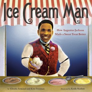 cover of the book Ice Cream Man, Augustus Jackson offers the reader a bowl of ice cream from his cart