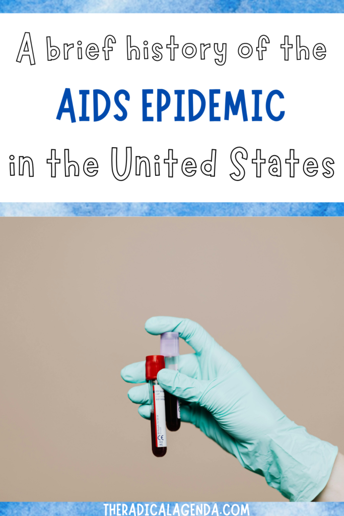 In white and blue letters are the words "A brief history of the AIDS epidemic in the United States". Below is a picture of a blue-gloved hand holding two vials of blood.