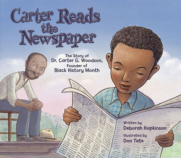 the book cover shows an illustration of a young Carter Woodson reading a newspaper as his father watches him from a chair