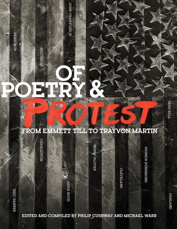 A black and white flag has names written in the stripes. The title is written in large white and red letters "of poetry & protest: from Emmett Till to Trayvon Martin"